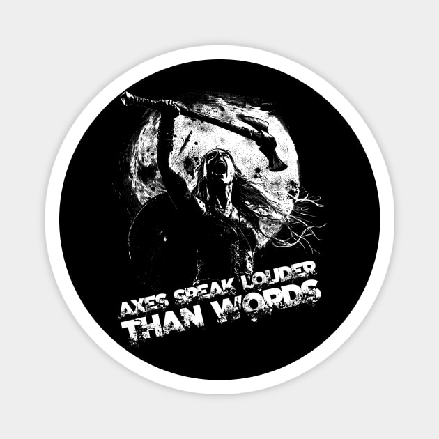 Axes speak louder than words Magnet by ATLSHT